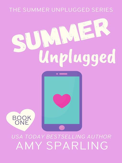 Title details for Summer Unplugged by Amy Sparling - Available